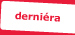 derniera